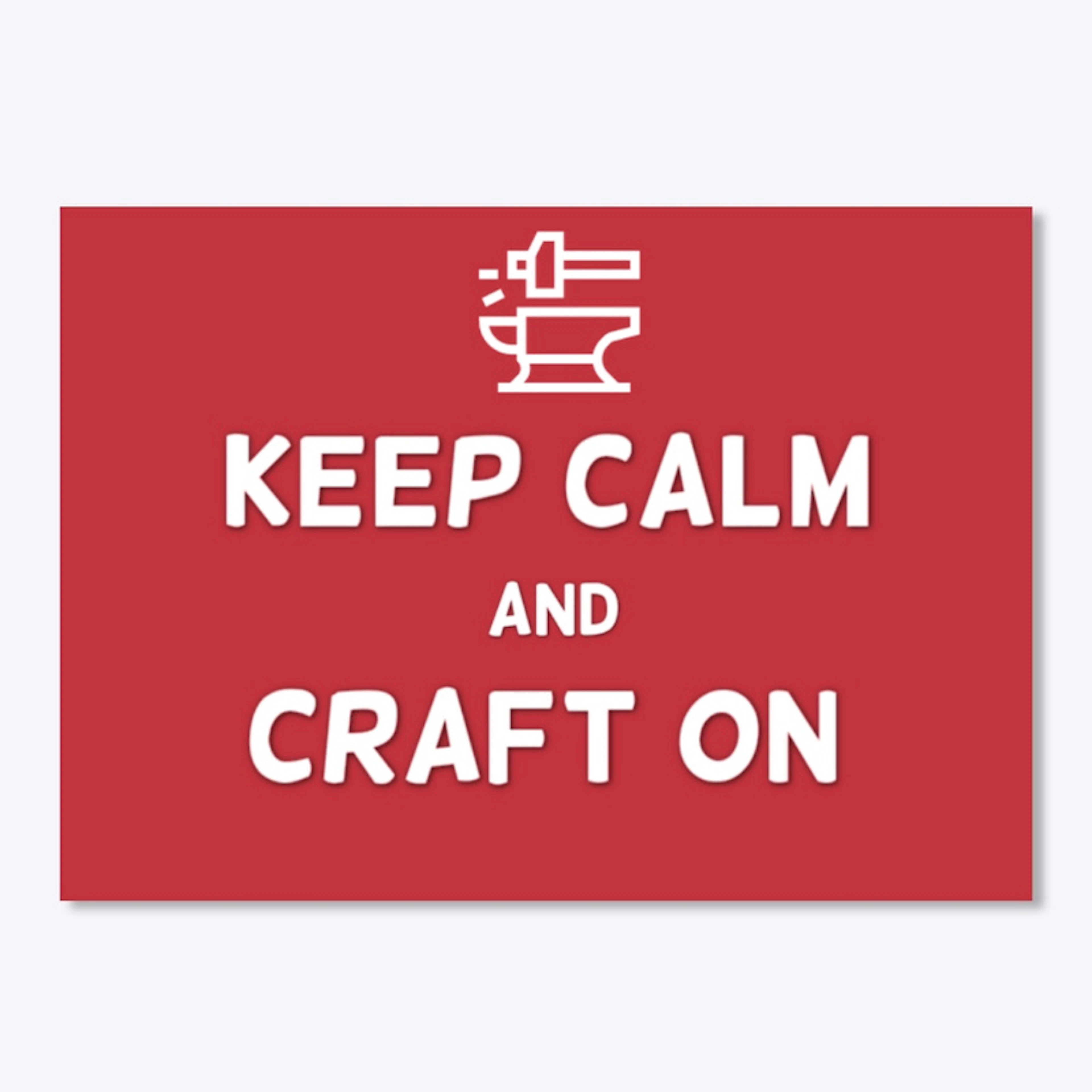 Keep Calm and Craft On Sticker