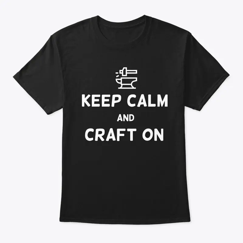 Keep Calm and Craft On